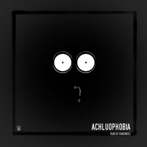 Phobias - Achluophobia